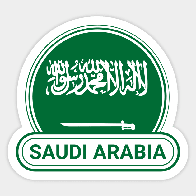 Saudi Arabia Country Badge - Saudi Arabia Flag Sticker by Yesteeyear
